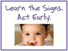 Learn the Signs. Act Early. 
